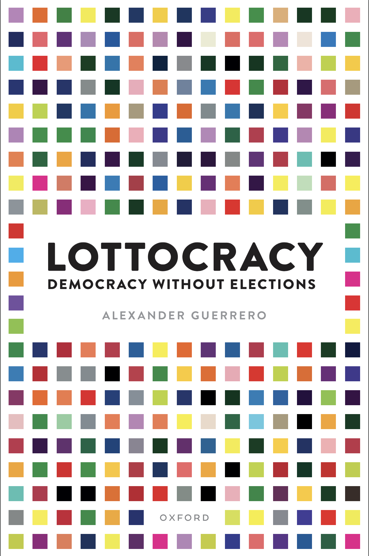 Cover of Lottocracy - Democracy without Elections by Alexander Guerrero